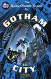 Daily Planet Guide to Gotham City