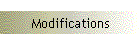 Modifications