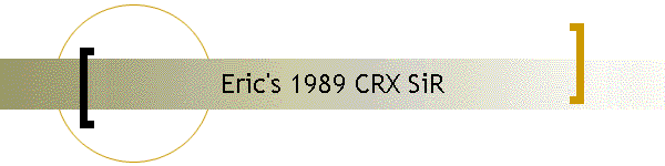 Eric's 1989 CRX SiR