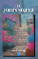 image - Featured Local Ottawa Book - The Neglected Garden - Le jardin nglig