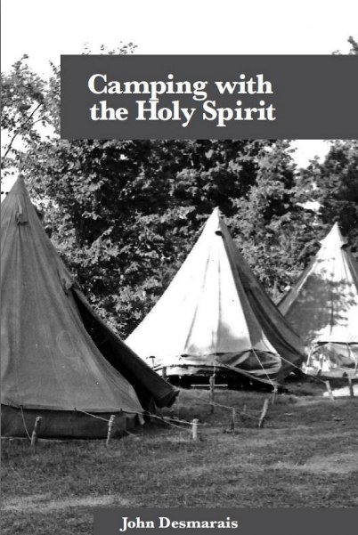 Camping with the Holy Spirit - A new book regarding the Holiness Church