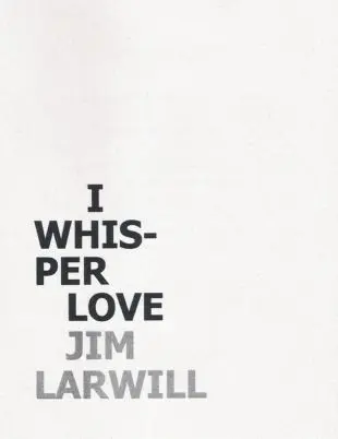 I Whisper Love - Inspired by Milton Acorn 